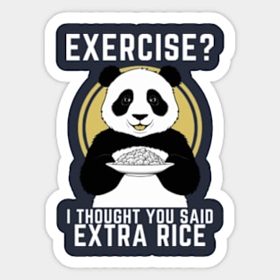 Exercise? I Thought You Said Extra Rice - Cute Panda Sticker